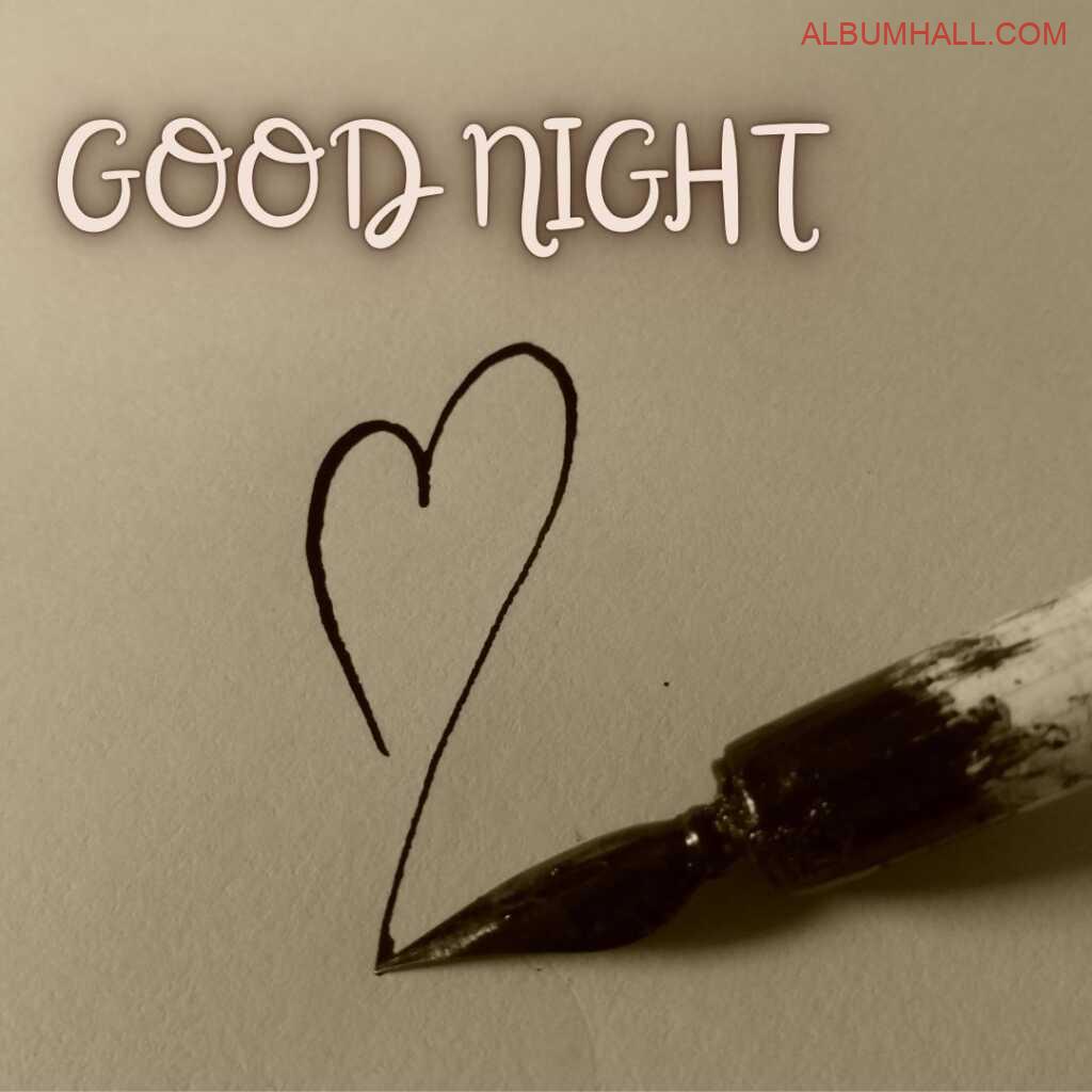 Fountain pen drawing balck color fancy heart on a cream color page wishing good night