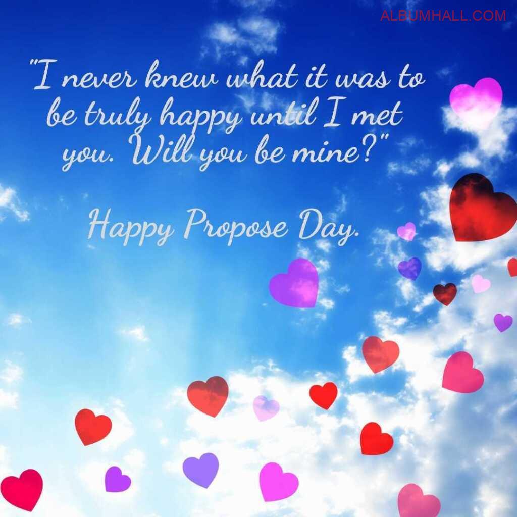 blue sky with multiple color hearts in air saying propose day quotes for love